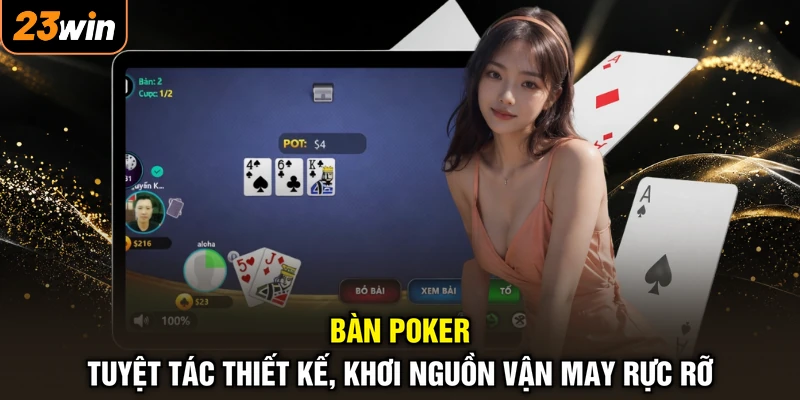 Bàn Poker - Tuyệt Tác Thiết Kế, Khơi Nguồn Vận May Rực Rỡ 1 Bàn Poker - Tuyệt Tác Thiết Kế, Khơi Nguồn Vận May Rực Rỡ