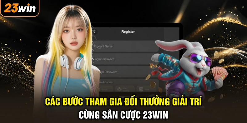 23WIN 🎖️ Trang Chủ 23WIN.COM Chính Thức Tháng 9/2026 33 Các bước tham gia đổi thưởng giải trí cùng sân cược 23WIN