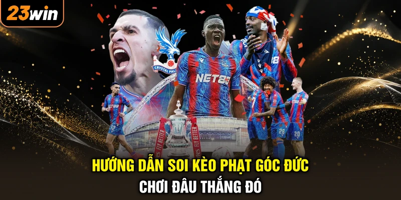 Hướng dẫn soi kèo phạt góc Đức chơi đâu thắng đó